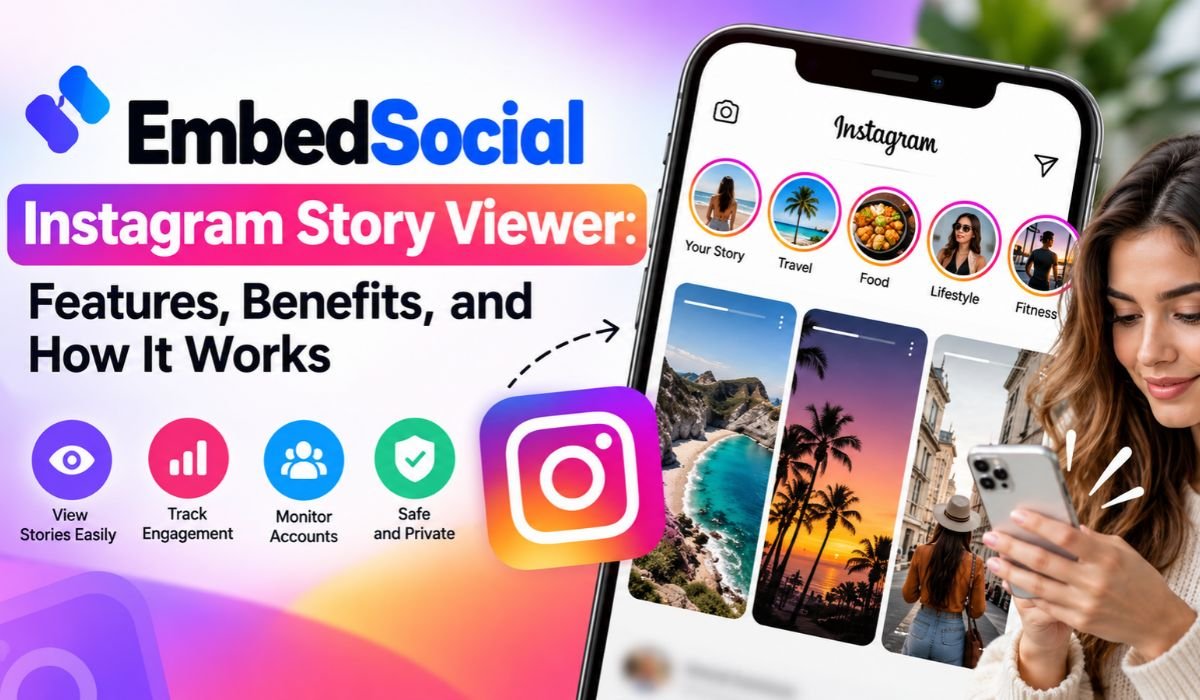 embedsocial instagram story viewer